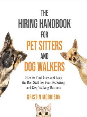cover image of The Hiring Handbook for Pet Sitters and Dog Walkers